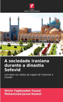 A sociedade iraniana durante a dinastia Sefevid