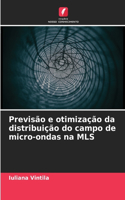 Previsão e otimização da distribuição do campo de micro-ondas na MLS