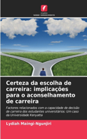 Certeza da escolha de carreira: implicações para o aconselhamento de carreira