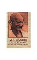 M.K. Gandhi - an Autobiography: or the Story of My Experiments with Truth