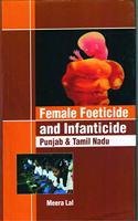 Female Foeticide And Infanticide Punjab And Tamil Nadu