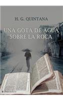Una Gota de Agua Sobre La Roca