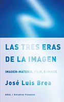 Las tres eras de la imagen / The three eras of the image
