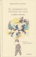 El hombrecito vestido de gris y otros cuentos