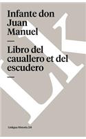Libro del Caballero Et del Escudero