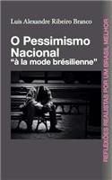 O Pessimismo Nacional