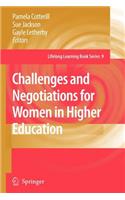 Challenges and Negotiations for Women in Higher Education