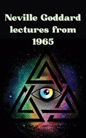 Neville Goddard lectures from 1965