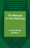 Masque of the Elements