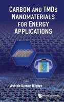 Carbon and Tmds Nanostructures for Energy Applications