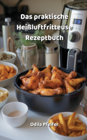 praktische Heißluftfritteuse Rezeptbuch