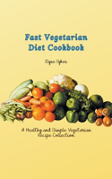 Fast Vegetarian Diet Cookbook