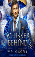 Whisker Behind