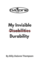 My Invisible Disabilities Durability