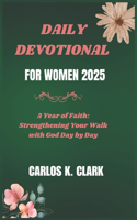 Daily Devotional for Women 2025
