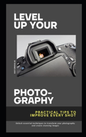 Level Up Your Photography