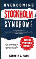 Overcoming Stockholm Syndrome