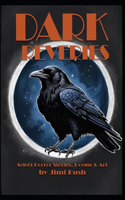 Dark Reveries
