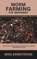 Worm Farming for Beginners