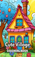 Cute Village Coloring Book