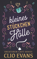 Kleines Stückchen Hölle