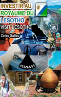 INVESTIR AU ROYAUME DU LESOTHO - Visit Lesotho - Celso Salles: Collection Investir en Afrique