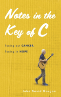 Notes in the Key of C: Tuning out Cancer, Tuning in Hope