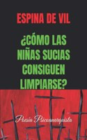 ¿Cómo Las Niñas Sucias Consiguen Limpiarse?: Poesía Psicoanarquista