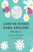 Libro De Sudoku Para Adultos Muy Dificil Letra Grande