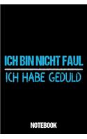Notebook Ich Bin Nicht Faul: Notizbuch Mit Lustigem Spruch Für Frauen Din A5 Lustiges Geschenk Für Sportlerin / Organizer Mit 120 Seiten Notizen Schreibheft Liniert Planer / Tag