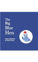The Big Blue Hen