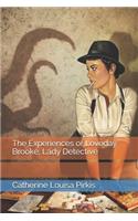 The Experiences of Loveday Brooke, Lady Detective