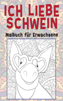 Ich liebe Schwein - Malbuch für Erwachsene