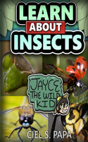 Learn About Insects