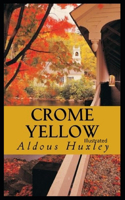 Crome Yellow Illustrated