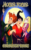 Hocus Pocus Coloring Book: A Magical Gift For Your Friends Who Love Hocus Pocus For Relaxing, Fantastic Moment By Coloring Activity