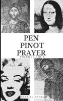 Pen, Pinot and Prayer