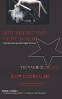 Quit the Killing and Trust in God