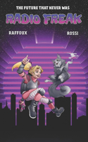 Future That Never Was - RADIO FREAK