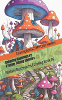 Enchanting Mushrooms #2