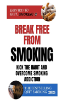 Break Free From Smoking