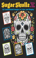 Sugar Skullz Coloring Book for Adults