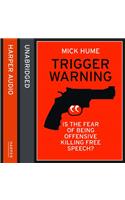 Trigger Warning: Is the Fear of Being Offensive Killing Free Speech?