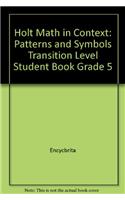 Holt Math in Context: Patterns and Symbols Transition Level Student Book Grade 5(Holt Math in Context)