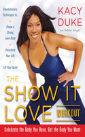 The Show It Love Workout