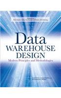 Data Warehouse Design: Modern Principles and Methodologies