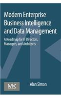 Modern Enterprise Business Intelligence and Data Management