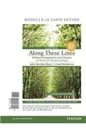 Along These Lines: Writing Paragraphs and Essays with Writing from Reading Strategies, MLA Upadate, Books a la Carte Edition