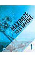 Maximize Your Reading 1