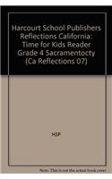 Harcourt School Publishers Reflections: Time for Kids Reader Grade 4 Sacramentocty